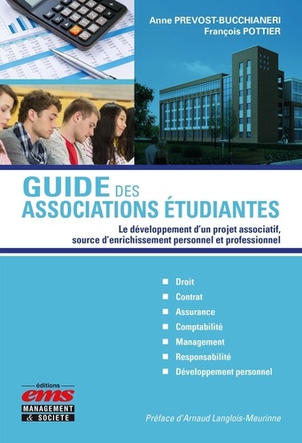 Guide des associations étudiantes. Le développement d'un projet associatif, source d'enrichissement personnel et professionnel