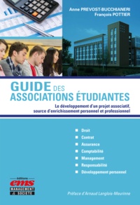 Anne Prevost-Bucchianeri et François Pottier - Guide des associations étudiantes - Le développement d'un projet associatif, source d'enrichissement personnel et professionnel.