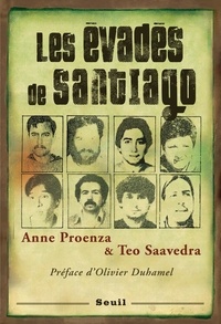 Anne Proenza et Teo Saavedra - Les évadés de Santiago.