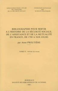 Bibliographie pour servir à l'histoire de la sécurité sociale, de l'assistance et de la mutualité en France de 1789 à nos jours