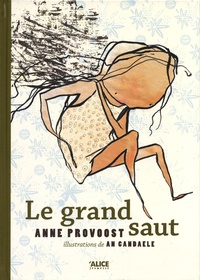 Anne Provoost - Le grand saut.