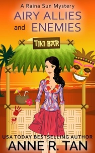  Anne R. Tan - Airy Allies and Enemies - A Raina Sun Mystery, #11.