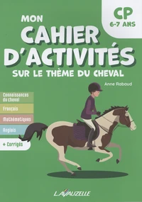 Mon cahier d'activités sur le thème du cheval CP