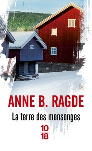 Anne Ragde - La terre des mensonges.