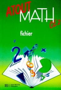 Anne Ragot et Simone Gorlier - Atout Math Ce2. Fichier.