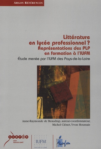 Anne Raymonde de Beaudrap - Littérature en lycée professionnel ? - Représentation des PLP en formation à l'IUFM.
