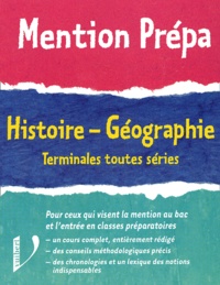 Anne Rebeyrol et Françoise Le Goaziou - Histoire-Geographie Terminales Toutes Series.