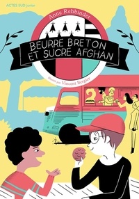 Anne Rehbinder - Beurre breton et sucre afghan.