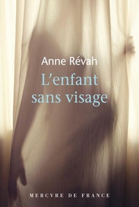 Anne Révah - L'enfant sans visage.