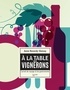 Anne Reverdy-Demay - A la table des vignerons - Carnet de voyage et de gastronomie.