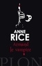 Anne Rice - Armand le vampire.