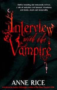 Anne Rice - Interview with the Vampire.