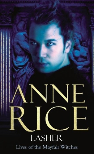 Anne Rice - Lasher.