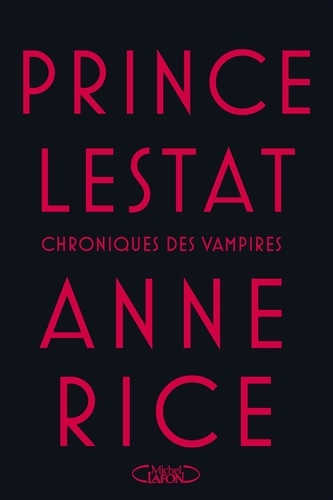 Les Chroniques des Vampires  Prince Lestat