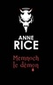 Anne Rice - Les Chroniques des Vampires Tome 5 : Memnoch le démon.