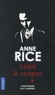 Anne Rice - Lestat le vampire - Tome 2.
