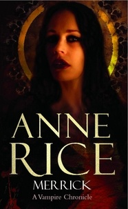 Anne Rice - Merrick.