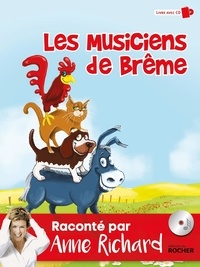 Anne Richard - Les musiciens de Brême. 1 CD audio MP3