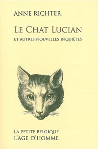 Le Chat Lucian et autres nouvelles inquiètes