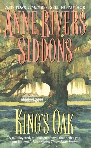 Anne Rivers Siddons - King's Oak.