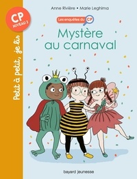 Marie Leghima et Anne RIVIÈRE - Les enquêtes du CP, Tome 03 - Mystère au carnaval.