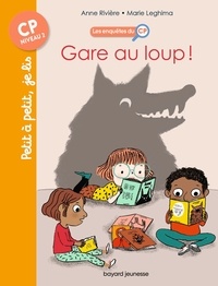 Anne RIVIÈRE - Les enquêtes du CP, Tome 05 - Gare au loup !.
