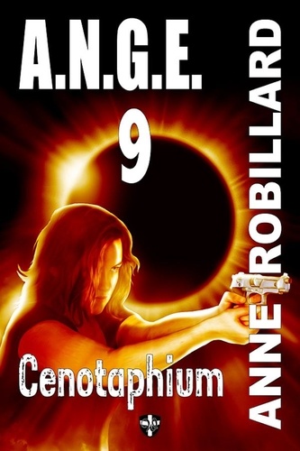 Anne Robillard - A.N.G.E. 09 : Cenotaphium - Cenotaphium.
