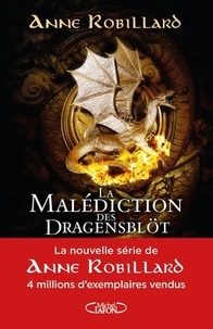Anne Robillard - La malédiction des Dragensblöt Tome 1 : Le château.