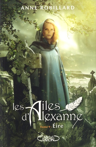 Les Ailes d'Alexanne Tome 9 Eire