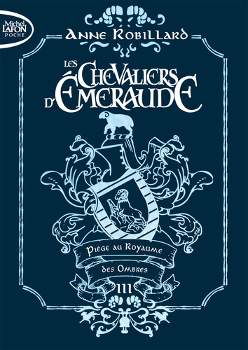 Les Chevaliers d'Emeraude Tome 3 Piège au Royaume des Ombres -  -  Edition collector
