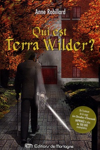 Anne Robillard - Qui est Terra Wilder ?.