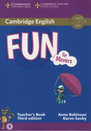 Anne Robinson et Karen Saxby - Fun for Movers - Teacher's Book.