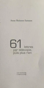 61 lettres par télécopie, puis plus rien