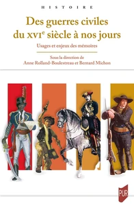 Des guerres civiles du XVIe siècle à nos jours