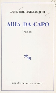 Anne Rolland-Jacquet - Aria da capo.