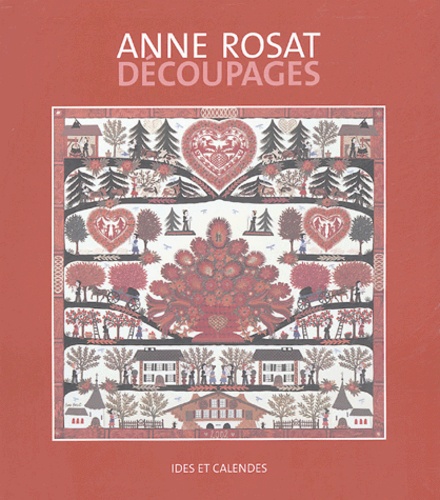 Anne Rosat - Anne Rosat - Découpages.