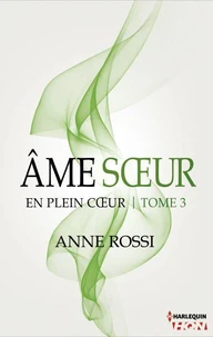 Âme soeur - En plein coeur - Tome 3
