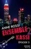 Ensemble - Kassi : épisode 3