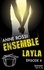 Ensemble - Layla : épisode 4