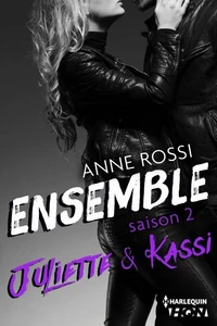 Ensemble - Saison 2 : Juliette &amp; Kassi