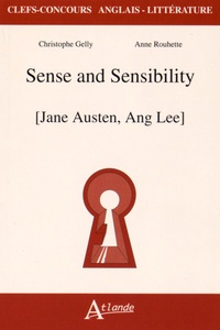 Anne Rouhette-Berton et Christophe Gelly - Sense ans Sensibility - Jane Austen, Ang Lee.