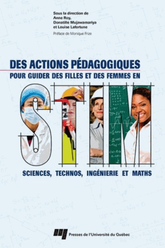 Anne Roy et Donatille Mujawamariya - Des actions pédagogiques pour guider des filles et des femmes en sciences, technos, ingénierie et maths (STIM).