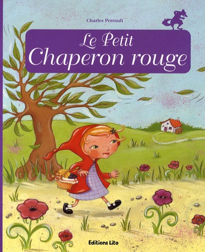 Anne Royer et Céline Chevrel - Le Petit Chaperon rouge.