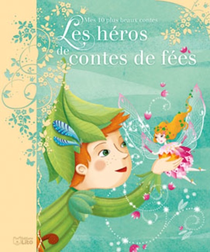 Anne Royer - Les héros de contes de fées.