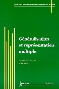 Anne Ruas - Generalisation Et Representation Multiples.