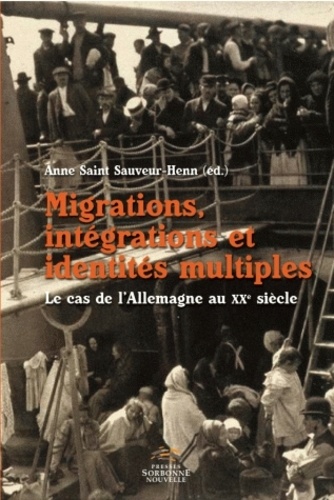 Migrations, intégrations et identités multiples. Le cas de l'Allemagne au XXe siècle