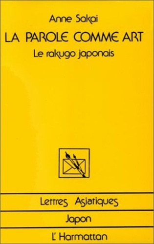 Anne Sakai - La Parole comme art - Le rakugo japonais.