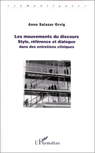 Les mouvements du discours : style, référence et dialogue dans des entreprises cliniques