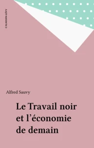 Le Travail noir et l'économie de demain