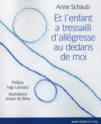 L'enfant a tressailli d'allégresse au dedans de moi